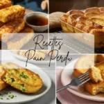 Plusieurs recettes pain perdu à essayer chez soit
